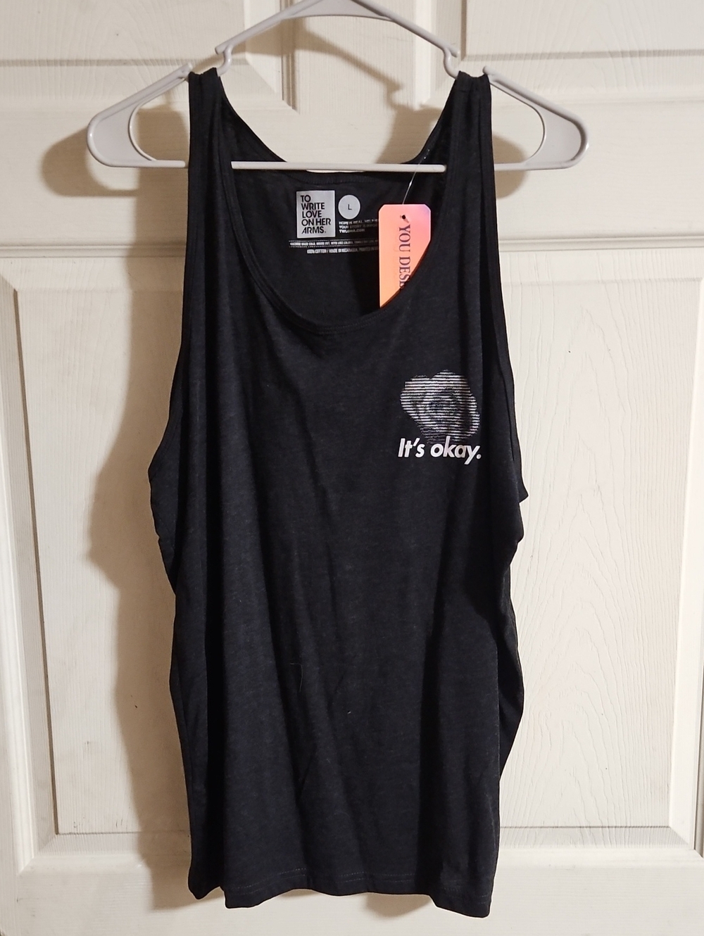 TO WRITE LOVE ON HER ARMS (TWLOHA) ITS OK TO ASK FOR HELP TANK: NWT: UNISEX: L